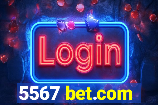 5567 bet.com